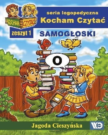 Kocham czytać Zeszyt 1 Samogłoski Kocham czytać Zeszyt 1 Samogłoski