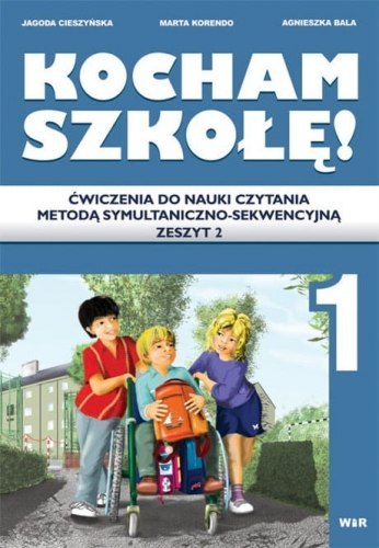 Kocham szkołę - ćwiczenia 2 Kocham szkołę - ćwiczenia 2