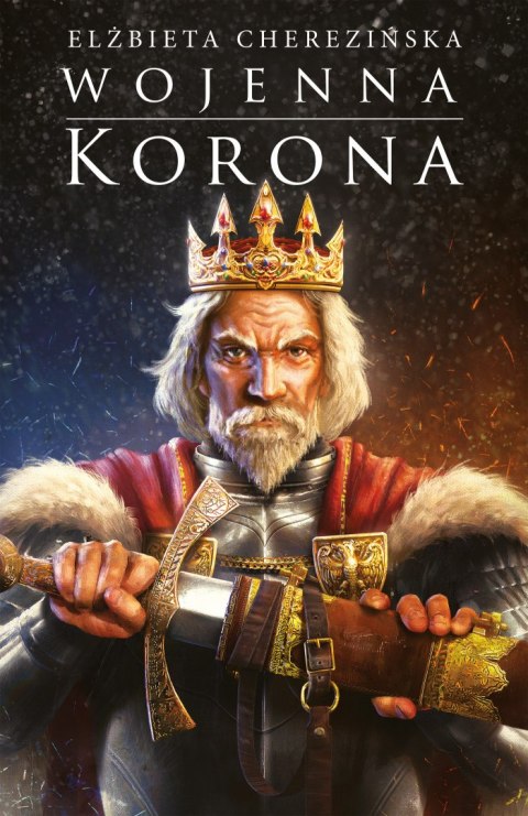 Wojenna korona. Odrodzone królestwo. Tom 4 Wojenna korona. Odrodzone królestwo. Tom 4