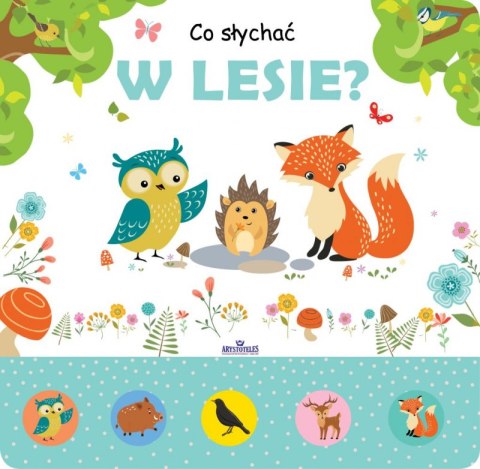Co słychać w lesie? Co słychać w lesie?