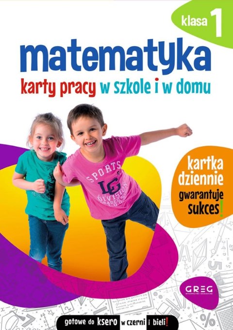 Matematyka. Karty pracy w szkole i w domu. Klasa 1 Matematyka. Karty pracy w szkole i w domu. Klasa 1