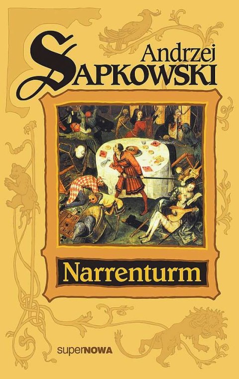 Narrenturm. Cykl o Reynevanie. Tom 1 wyd. 2020 Narrenturm. Cykl o Reynevanie. Tom 1 wyd. 2020