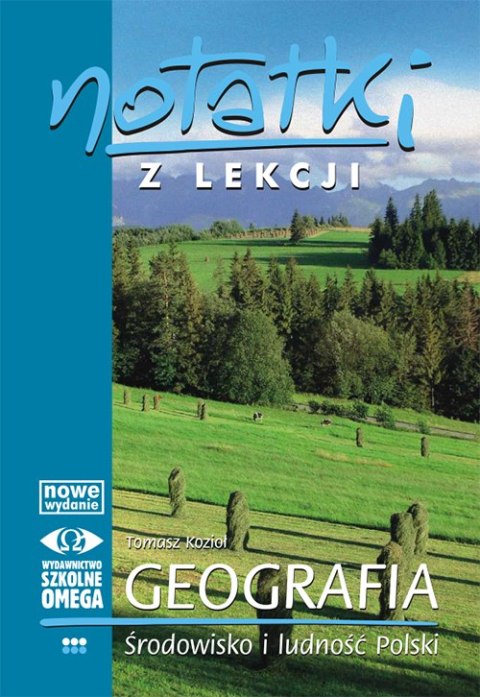 Notatki z lekcji Geografia III Środowisko i ludność Polski Notatki z lekcji Geografia III Środowisko i ludność Polski