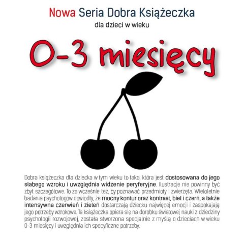 Nowa Seria Dobra Książeczka 0-3 miesięcy Nowa Seria Dobra Książeczka 0-3 miesięcy