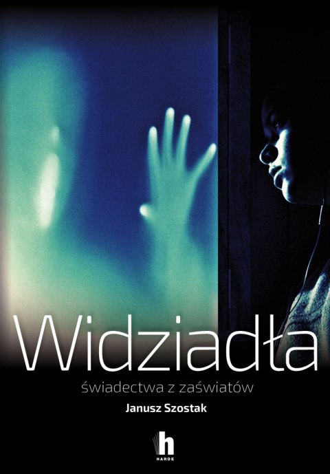 Widziadła świadectwa z zaświatów Widziadła świadectwa z zaświatów