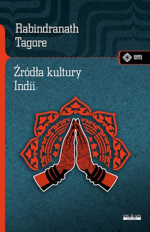 Źródła kultury Indii Źródła kultury Indii