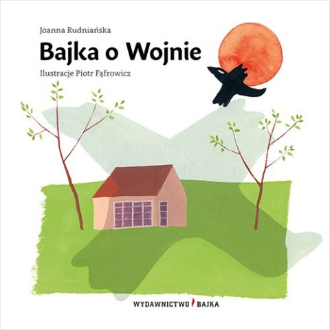 Bajka o wojnie Bajka o wojnie