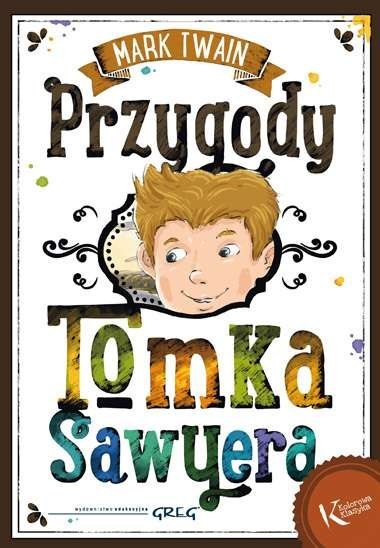 Przygody Tomka Sawyera, Kolorowa klasyka Przygody Tomka Sawyera, Kolorowa klasyka