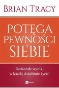Potęga pewności siebie Potęga pewności siebie