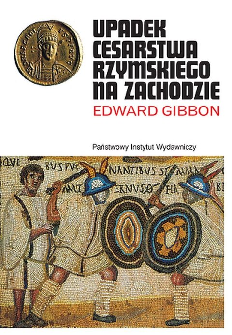 Upadek Cesarstwa Rzymskiego Upadek Cesarstwa Rzymskiego