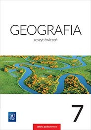 Geografia zeszyt ćwiczeń dla klasy 7 szkoły podstawowej 177102 Geografia zeszyt ćwiczeń dla klasy 7 szkoły podstawowej 177102