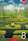 Język polski bliżej słowa podręcznik dla klasy 8 szkoły podstawowej 179509 Język polski bliżej słowa podręcznik dla klasy 8 szkoły podstawowej 179509