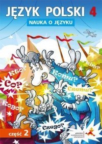 Język polski nauka o języku dla klasy 4 część 2 szkoła podstawowa Język polski nauka o języku dla klasy 4 część 2 szkoła podstawowa
