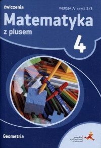 Matematyka z plusem ćwiczenia dla klasy 4 geometria szkoła podstawowa Matematyka z plusem ćwiczenia dla klasy 4 geometria szkoła podstawowa