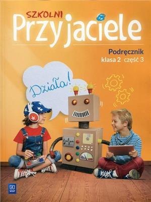 Szkolni przyjaciele podręcznik klasa 2 część 3 edukacja wczesnoszkolna 171923 Szkolni przyjaciele podręcznik klasa 2 część 3 edukacja wczesnoszkolna 171923