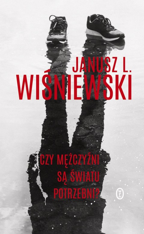 Czy mężczyźni są światu potrzebni Czy mężczyźni są światu potrzebni