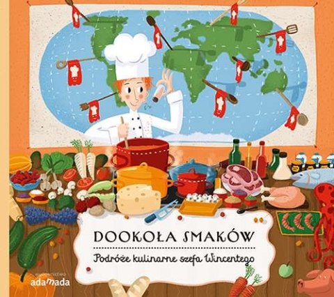 Dookoła smaków. Podróże kulinarne szefa Wincentego Dookoła smaków. Podróże kulinarne szefa Wincentego