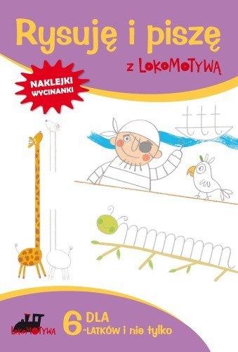 Zeszyt dla sześciolatków rysuję i piszę z lokomotywą Zeszyt dla sześciolatków rysuję i piszę z lokomotywą