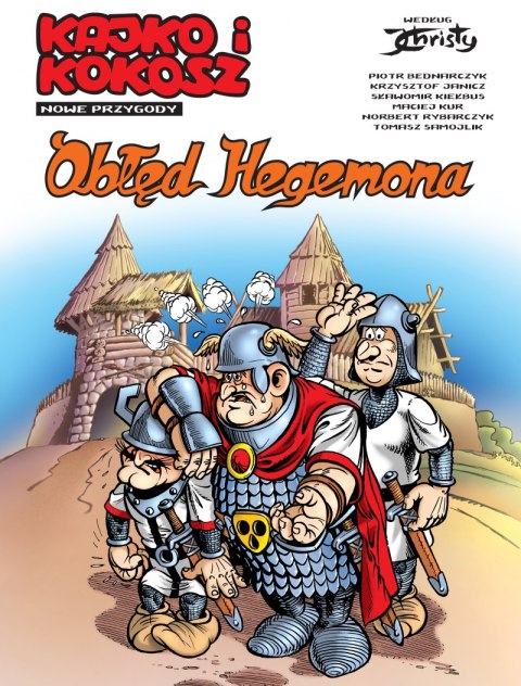 Obłęd Hegemona. Kajko i Kokosz nowe przygody Obłęd Hegemona. Kajko i Kokosz nowe przygody