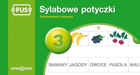 PUS Sylabowe potyczki 3 Doskonalenie czytania PUS Sylabowe potyczki 3 Doskonalenie czytania