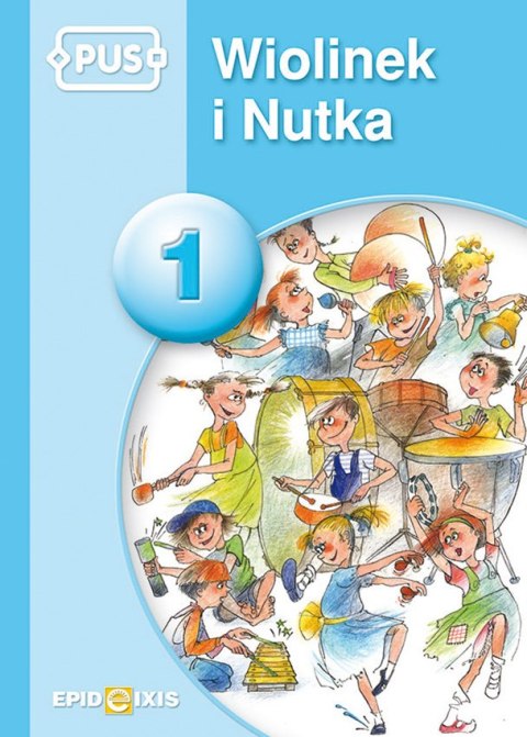 PUS Wiolinek i Nutka 1 W krainie muzyki PUS Wiolinek i Nutka 1 W krainie muzyki
