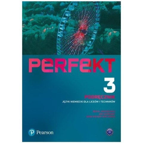 Perfekt 3 Język niemiecki Podręcznik + kod (Interaktywny podręcznik + interaktywny zeszyt ćwiczeń) Perfekt 3 Język niemiecki Podręcznik + kod (Interaktywny podręcznik + interaktywny zeszyt ćwiczeń)