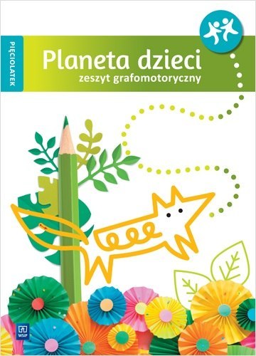 Planeta dzieci Zeszyt grafomotoryczny Pięciolatek Planeta dzieci Zeszyt grafomotoryczny Pięciolatek