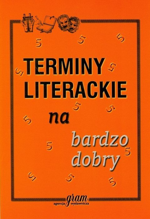 Terminy literackie na bardzo dobry Terminy literackie na bardzo dobry