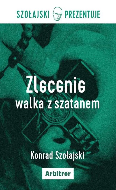 Zlecenie walka z szatanem Zlecenie walka z szatanem