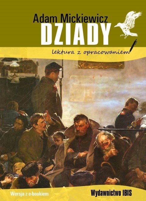 Dziady. Lektura z opracowaniem wyd. 2 Dziady. Lektura z opracowaniem wyd. 2