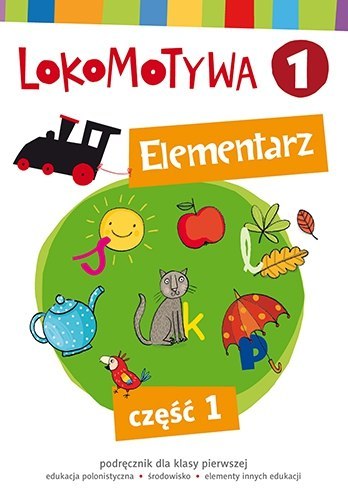 Lokomotywa 1 Elementarz Część 1 Lokomotywa 1 Elementarz Część 1