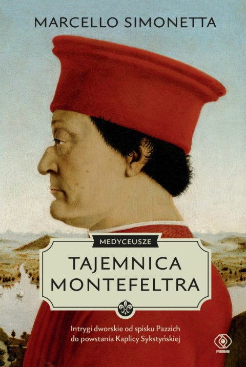 Medyceusze. Tajemnica Montefeltra Medyceusze. Tajemnica Montefeltra