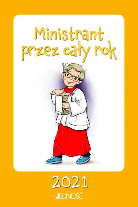 Ministrant przez cały rok 2021 Ministrant przez cały rok 2021