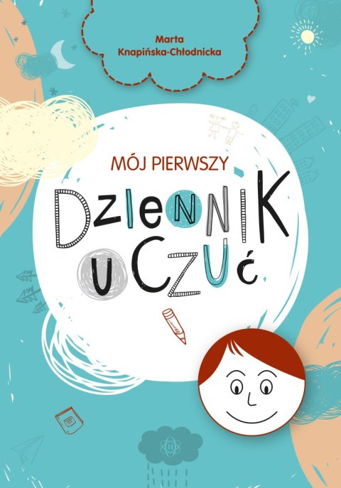 Mój pierwszy dziennik uczuć Mój pierwszy dziennik uczuć