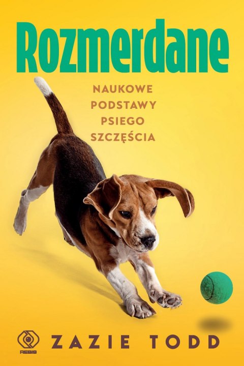 Rozmerdane. Naukowe podstawy psiego szczęścia Rozmerdane. Naukowe podstawy psiego szczęścia