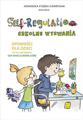 Self-Regulation. Szkolne wyzwania Self-Regulation. Szkolne wyzwania