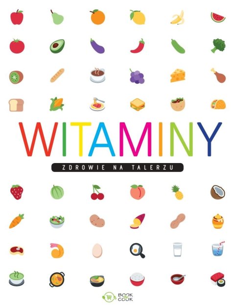 Witaminy. Zdrowie na talerzu Witaminy. Zdrowie na talerzu