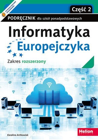 Informatyka Europejczyka Podręcznik dla szkół ponadpodstawowych Zakres rozszerzony Część 2 Informatyka Europejczyka Podręcznik dla szkół ponadpodstawowych Zakres rozszerzony Część 2