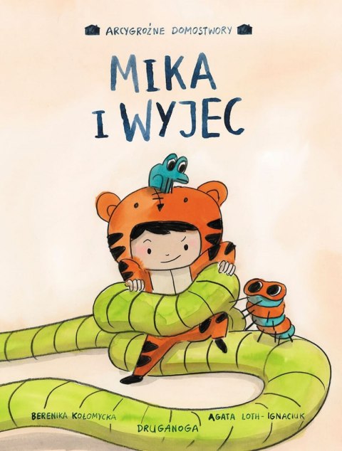 Mika i wyjec. Arcygroźne domostwory Mika i wyjec. Arcygroźne domostwory
