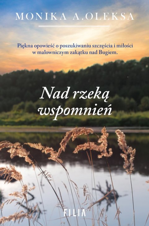 Nad rzeką wspomnień Nad rzeką wspomnień