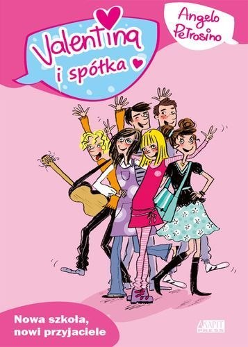 Nowa szkoła nowi przyjaciele valentina i spółka Nowa szkoła nowi przyjaciele valentina i spółka
