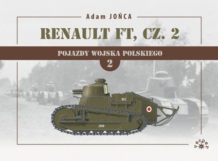 Renault FT. Tom 1. Część 2 Renault FT. Tom 1. Część 2
