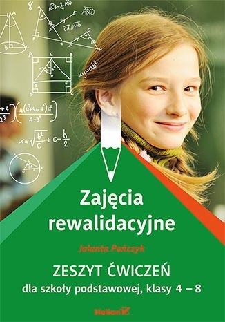 Zajęcia rewalidacyjne Zeszyt ćwiczeń dla szkoły podstawowej, klasy 4-6 Zajęcia rewalidacyjne Zeszyt ćwiczeń dla szkoły podstawowej, klasy 4-6