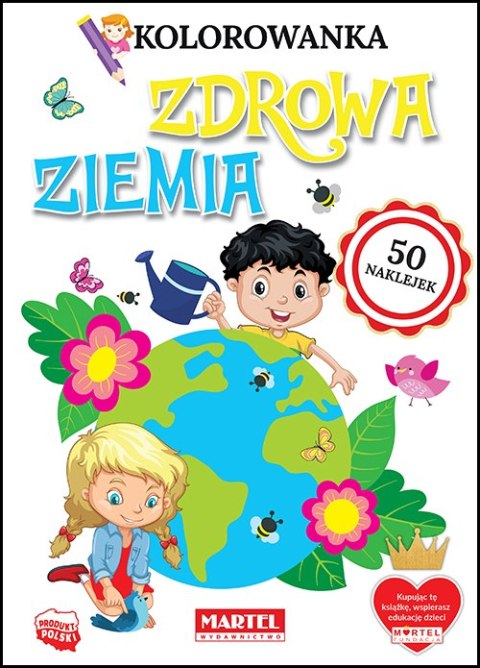 Zdrowa ziemia. Kolorowanka z naklejkami Zdrowa ziemia. Kolorowanka z naklejkami