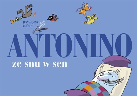 Antonino. Ze snu w sen Antonino. Ze snu w sen