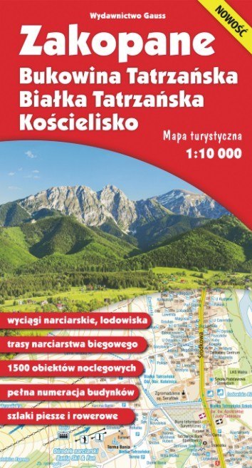 Mapa. Zakopane, Bukowina Tatrzańska, Białka Tatrzańska i Kościelisko 1:10 000 Mapa. Zakopane, Bukowina Tatrzańska, Białka Tatrzańska i Kościelisko 1:10 000
