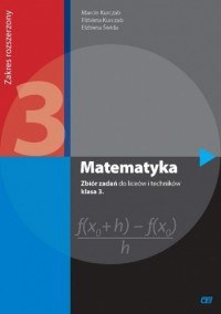 Matematyka zbiór zadań dla klasy 3 liceum i technikum zakres rozszerzony mrz3 Matematyka zbiór zadań dla klasy 3 liceum i technikum zakres rozszerzony mrz3