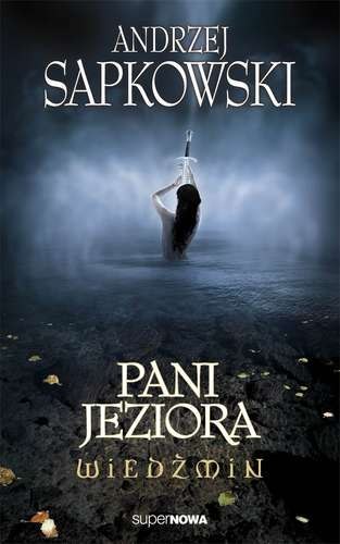 Pani jeziora. Wiedźmin. Tom 7 Pani jeziora. Wiedźmin. Tom 7