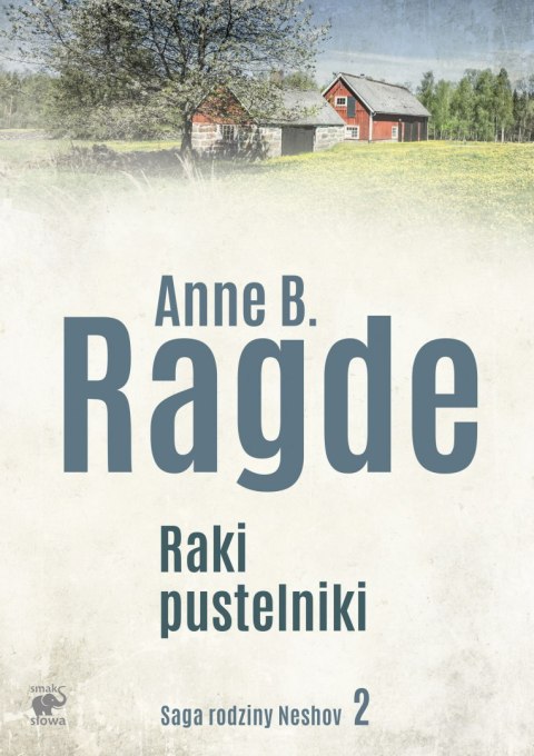 Raki pustelniki. Saga rodziny Neshov. Tom 2 wyd. 2 Raki pustelniki. Saga rodziny Neshov. Tom 2 wyd. 2