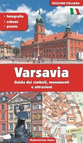 Warszawa. Przewodnik po symbolach zabytkach i atrakcjach wer. włoska Warszawa. Przewodnik po symbolach zabytkach i atrakcjach wer. włoska